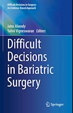 Difficult Decisions in Bariatric Surgery