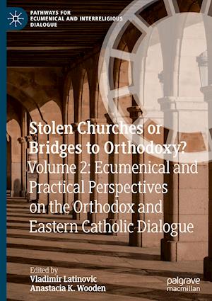 Stolen Churches or Bridges to Orthodoxy?