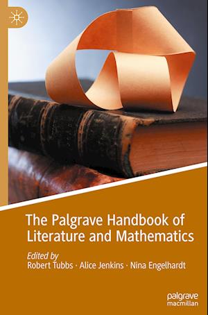 The Palgrave Handbook of Literature and Mathematics