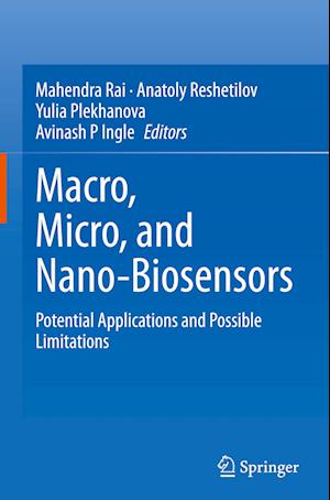 Macro, Micro, and Nano-Biosensors