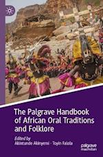The Palgrave Handbook of African Oral Traditions and Folklore