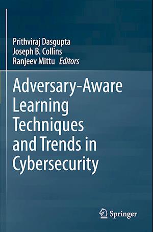 Adversary-Aware Learning Techniques and Trends in Cybersecurity