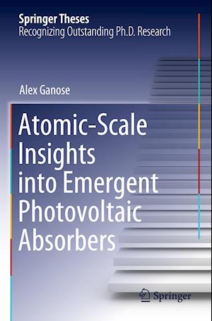 Atomic-Scale Insights into Emergent Photovoltaic Absorbers