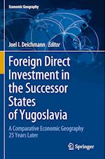 Foreign Direct Investment in the Successor States of Yugoslavia