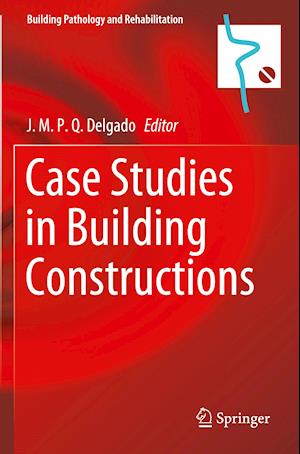 Case Studies in Building Constructions