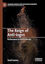 The Reign of Anti-logos