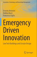 Emergency Driven Innovation