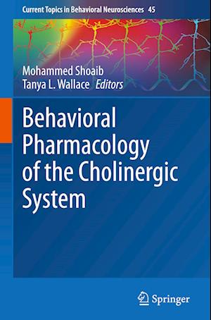 Behavioral Pharmacology of the Cholinergic System