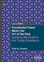 Presidential Power Meets the Art of the Deal