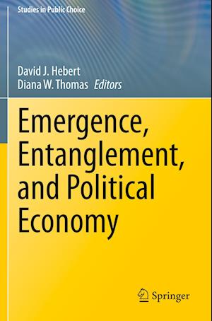 Emergence, Entanglement, and Political Economy