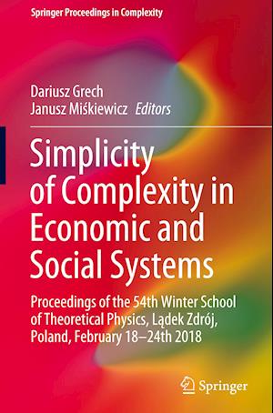 Simplicity of Complexity in Economic and Social Systems