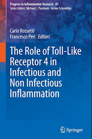 The Role of Toll-Like Receptor 4 in Infectious and Non Infectious Inflammation