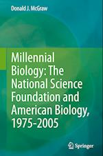 Millennial Biology: The National Science Foundation and American Biology, 1975-2005