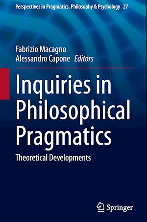 Inquiries in Philosophical Pragmatics