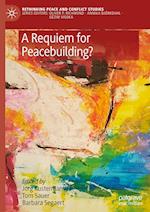 A Requiem for Peacebuilding?