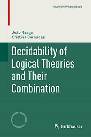 Decidability of Logical Theories and Their Combination