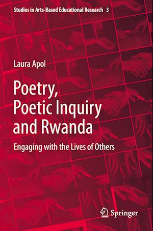 Poetry, Poetic Inquiry and Rwanda