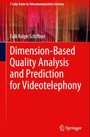 Dimension-Based Quality Analysis and Prediction for Videotelephony