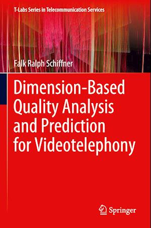 Dimension-Based Quality Analysis and Prediction for Videotelephony