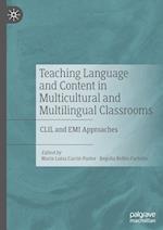 Teaching Language and Content in Multicultural and Multilingual Classrooms