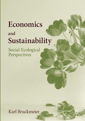 Economics and Sustainability : Social-Ecological Perspectives