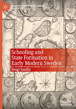 Schooling and State Formation in Early Modern Sweden