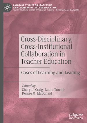 Cross-Disciplinary, Cross-Institutional Collaboration in Teacher Education