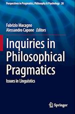 Inquiries in Philosophical Pragmatics