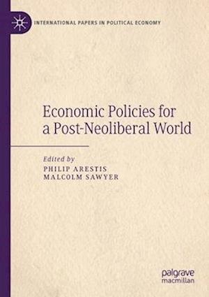Economic Policies for a Post-Neoliberal World