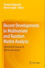 Recent Developments in Multivariate and Random Matrix Analysis