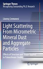 Light Scattering From Micrometric Mineral Dust and Aggregate Particles