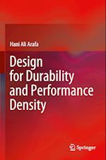 Design for Durability and Performance Density