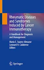 Rheumatic Diseases and Syndromes Induced by Cancer Immunotherapy