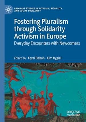 Fostering Pluralism through Solidarity Activism in Europe