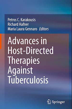 Advances in Host-Directed Therapies Against Tuberculosis