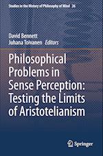 Philosophical Problems in Sense Perception: Testing the Limits of Aristotelianism 