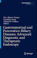 Gastrointestinal and Pancreatico-Biliary Diseases: Advanced Diagnostic and Therapeutic Endoscopy