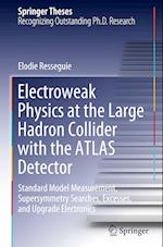 Electroweak Physics at the Large Hadron Collider with the ATLAS Detector