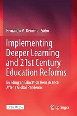 Implementing Deeper Learning and 21st Century Education Reforms