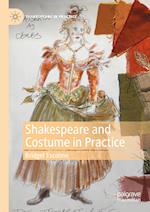 Shakespeare and Costume in Practice