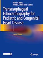 Transesophageal Echocardiography for Pediatric and Congenital Heart Disease