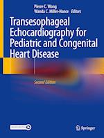 Transesophageal Echocardiography for Pediatric and Congenital Heart Disease