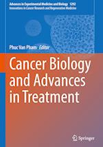 Cancer Biology and Advances in Treatment