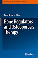 Bone Regulators and Osteoporosis Therapy