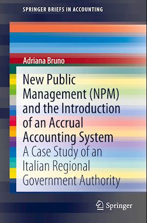 New Public Management (NPM) and the Introduction of an Accrual Accounting System