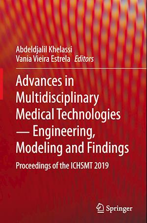 Advances in Multidisciplinary Medical Technologies - Engineering, Modeling and Findings