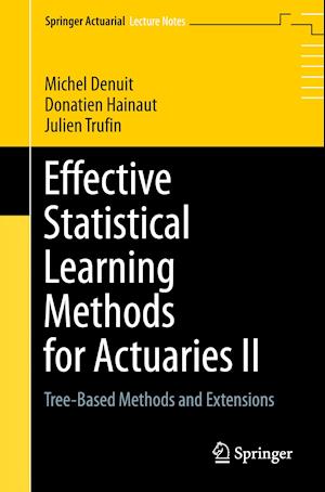 Effective Statistical Learning Methods for Actuaries II