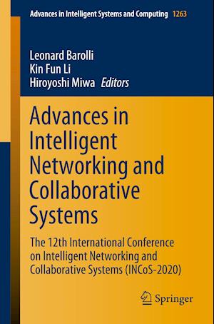 Advances in Intelligent Networking and Collaborative Systems