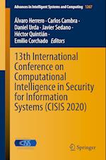 13th International Conference on Computational Intelligence in Security for Information Systems (CISIS 2020)