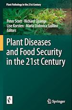 Plant Diseases and Food Security in the 21st Century
